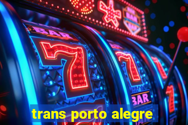 trans porto alegre